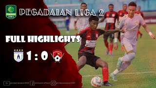 Highlights Persipura || VS Kalteng Putra || Pegadaian Liga 2