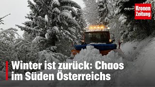 Winter ist zurück: Chaos im Süden Österreichs | krone.tv NEWS