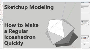 Sketchup Modeling - How to Make a Regular Icosahedron Quickly