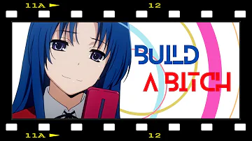 Build a Bitch [Ami Kawashima Tribute]