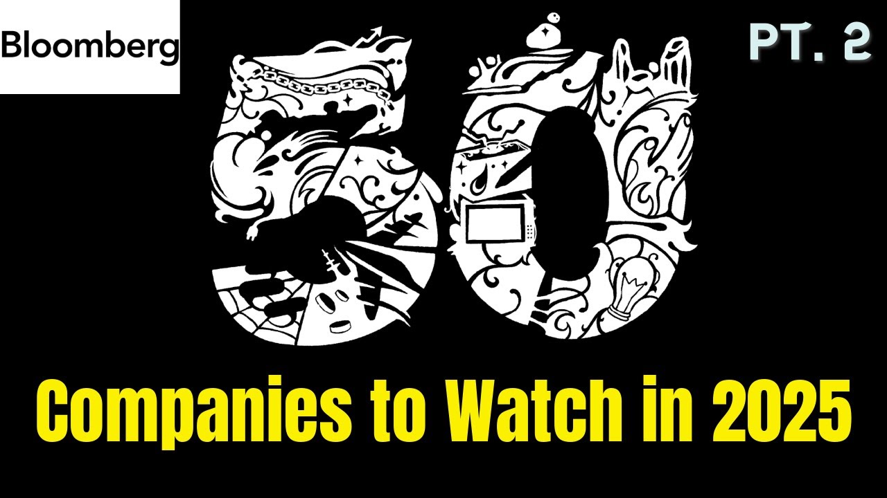 Top 50 Companies to Watch in 2025 [Selected by Bloomberg] (2)
