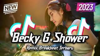 DJ Shower Breakbeat Version Full Bass Remix 2023
