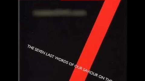 Joseph Haydn - The Seven Last Words Of Our Saviour On The Cross. Introduction.