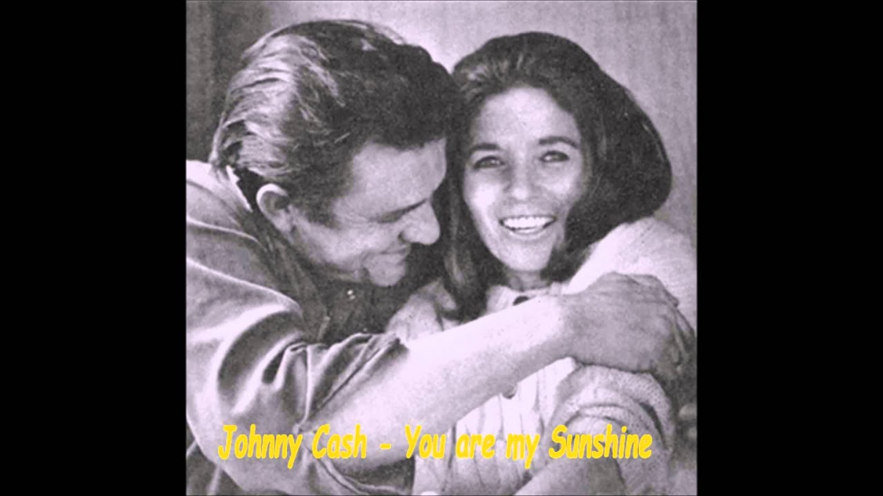 Johnny Cash You are my Sunshine YouTube