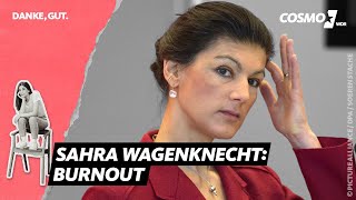 Sahra Wagenknecht über Burnout in der Politik: "Ich war einfach kaputt" | COSMO Podcast "Danke, gut"