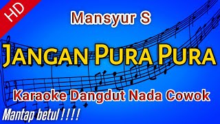 Karaoke Dangdut 'JANGAN PURA PURA' Mansyur S