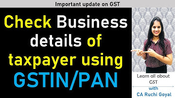 Check all Business details of taxpayer just with the GSTIN or PAN No || verify the GST No. ||