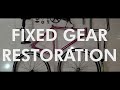 My Fixed Gear Restoration