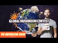 A World Of Mushrooms! 22 Different Types Grown Around The World (The Mushroom Show Episode 15)