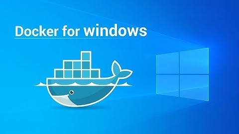 How to install & run docker containers on Windows Server 2019