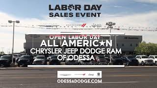 Don't Miss Our Labor Day Sales Event!  At All American CJDR Of Odessa!