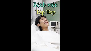 Bệnh Viện Tóp Tóp Tinh Long 