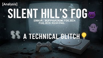 [Analysis] Silent Hill