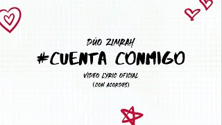 Video thumbnail of "Dúo Zimrah - Cuenta Conmigo (Video Lyric Oficial)"