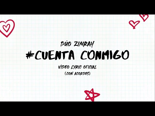 Dúo Zimrah - Cuenta Conmigo (Video Lyric Oficial) class=
