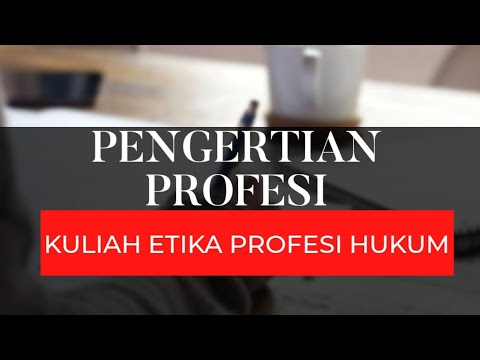 Video: Apa yang dimaksud dengan profesional hukum?