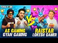 Raistar, Lokesh Gamer Vs As Gaming Gyan Gaming Best Clash Battle Who Will Win - Garena Free Fire