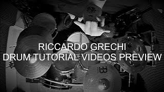 Riccardo Grechi - Drum Tutorial Videos Preview [May 2018]