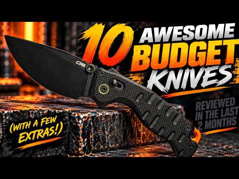 10 AWESOME Budget Knives I’ve Reviewed Recently… Plus a Few Extras!