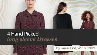 4 Hand Picked long sleeve Dresses By Lands End, Winter 2017