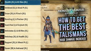 How To Get The Best Talismans In Monster Hunter Stories 2