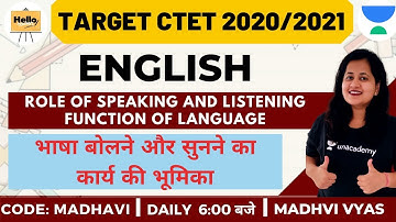 Role of Speaking and Listening Function of Language  | English | Target CTET 2020/2021 | Madhvi Vyas