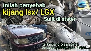 Kijang LSX / LGX sulit di stater, penyebab kijang kapsul sulit di hidupkan