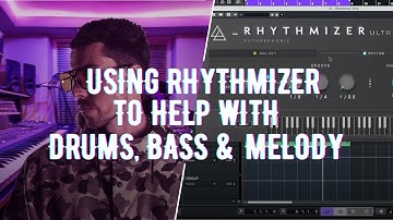 Using Rhythmizer To Help With Drums, Bass & Melody 🎵