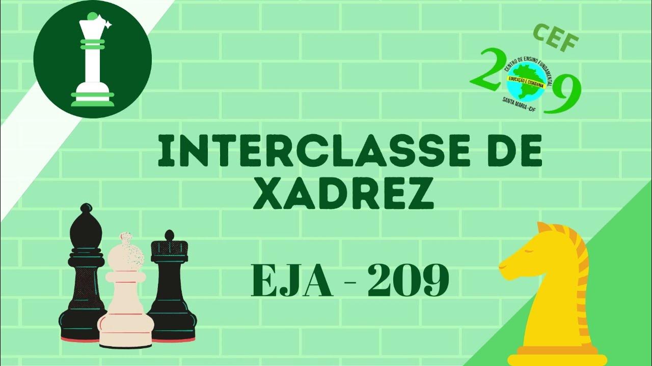 Interclasse de Xadrez - CEF 209 