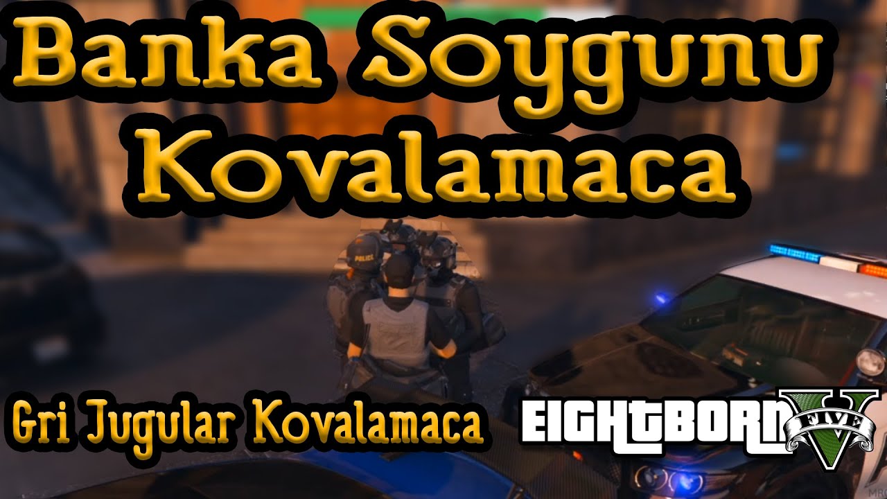 EightbornV Banka Soygunu Kovalamaca!! - Departman Gözünden Banka Soygunu!! - EightbornV Dorukdoo