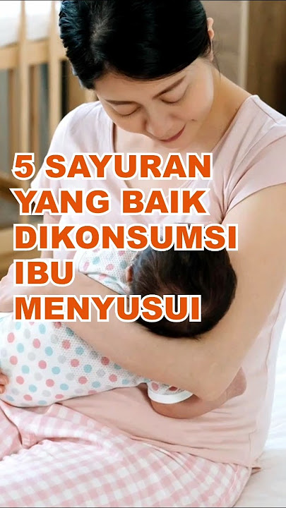 5 Sayuran Yang Baik Dikonsumsi Ibu Menyusui #ekoazis