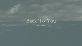 Back to You // Ian Yates // Lyric Video