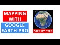 Google Earth PRO as a Mapping Tool | Map making with Google Earth PRO