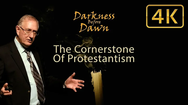 971 - The Cornerstone of Protestantism / Darkness ...