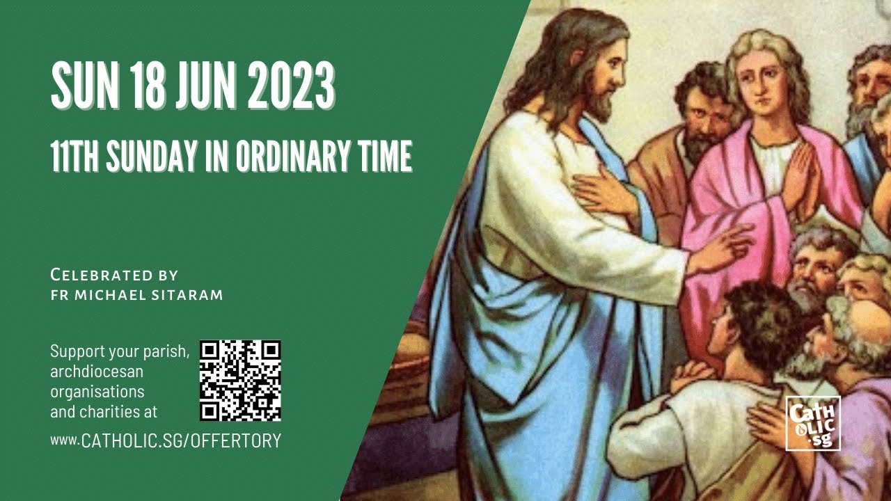 Catholic Sunday Mass Online - 11th Sunday in Ordinary Time (18 Jun 2023 ...