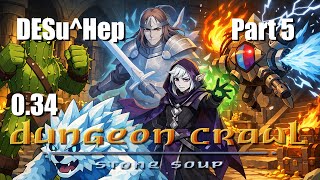 Dungeon Crawl: Stone Soup (DCSS) - 0.34 - Deep Elf Summoner of Hepliaklqana (DESu^Hep) - Part 5