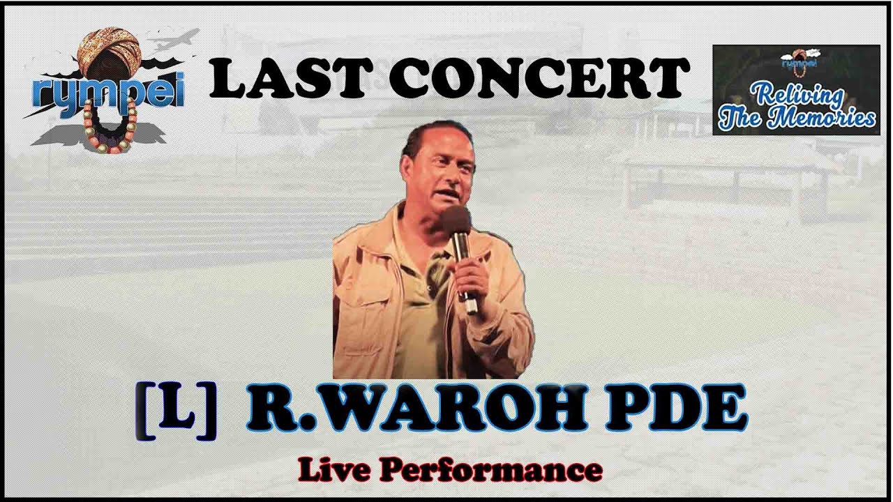 Waroh Pde  Waroh Pde Last Concert  Khasi Music