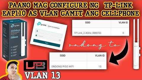 PAANO MAG CONFIGURE NG TP-LINK EAP110 AS VLAN GAMIT ANG CELLPHONE