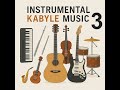 Instrumental Kabyle Music 3 Compilation Idir Ait Menguellet Matoub Ali Amran Meksa Akli D