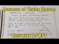 Converse of Thales Theorem | Converse of BPT | Converse of Basic Proportionality Theorem | Class 10