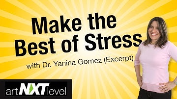 Make the Best of Stress with Dr. Yanina Gomez (Excerpt)