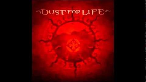 Dust For Life- Shadow Pool