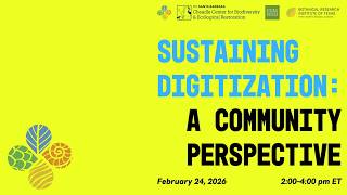 Sustaining Collections: Webinar 2026_0224 Sustaining Digitization: A Community Perspective