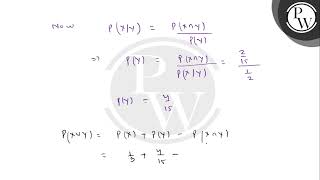 Let \( \mathrm{X} \) and \( \mathrm{Y} \) be two events such that \...