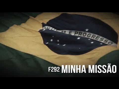 F292 - Minha Missão [Web Clipe Oficial - Documentário]