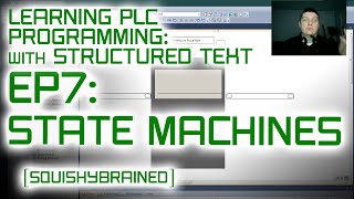 Celebrity Learning PLCs with Structured Text - EP7 - State Machines Profile