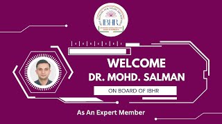 Ibhr Welcomes Dr. Mo. Salman, A Young Neuroscientist As An Expert Member.