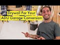 Everything You Need to Know About Drywall For Your ADU Garage Conversion