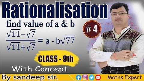 Rationalise of denominator and find the value of a & b ? ||Class 9|| Number system || By Sandeep sir