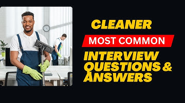 Cleaner Interview Questions and Answers for 2025
